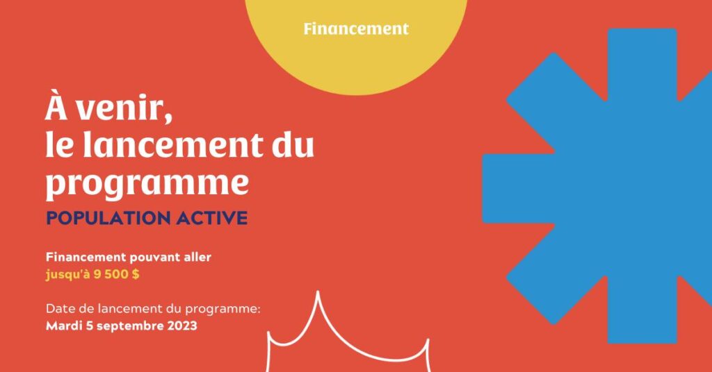 Francais: Affiche de présentation du programme Population Active English: Poste introducing the Active Population grant program
